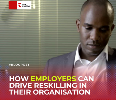 How Employers Can Drive Reskilling in their Organisation